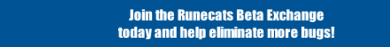 Join the Runecats Beta Exchange
today and help eliminate more bugs!