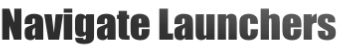Navigate Launchers